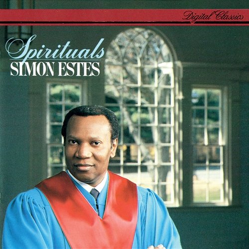 Spirituals Simon Estes, Howard Roberts Chorale, Howard A. Roberts
