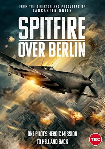 Spitfire Over Berlin (Spitfire nad Berlinem) Burn Callum
