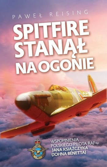 Spitfire stanął na ogonie Reising Paweł