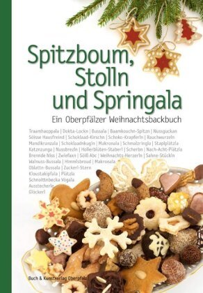 Spitzboum, Stolln und Springala Buch + Kunstvlg.Oberpfalz, Buch-&Kunstverlag Oberpfalz