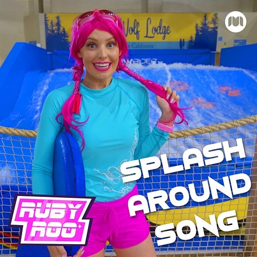 Splash Around Song Ruby Roo
