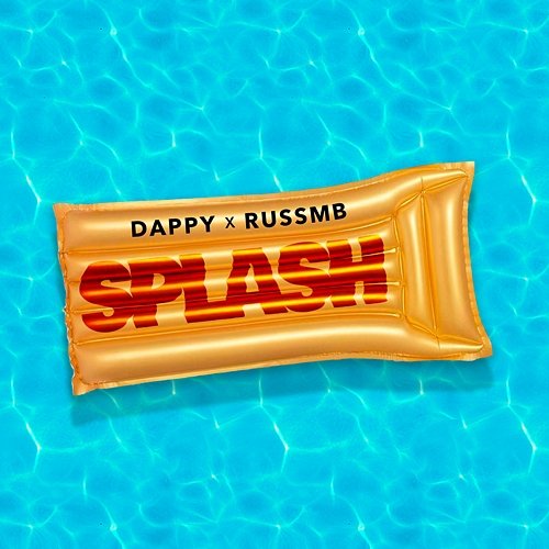 Splash Dappy & RussMB