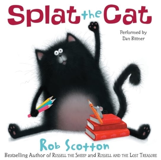 Splat the Cat Scotton Rob
