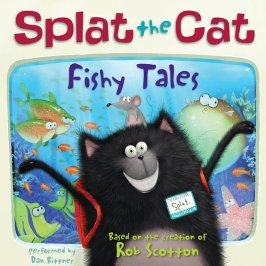 Splat the Cat: Fishy Tales Scotton Rob