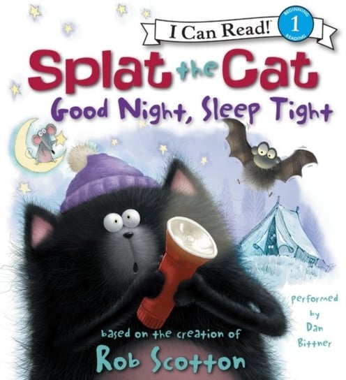 Splat the Cat: Good Night, Sleep Tight Scotton Rob