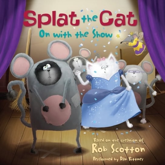 Splat the Cat: On with the Show Scotton Rob