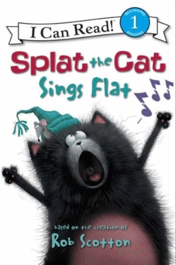 Splat the Cat: Splat the Cat Sings Flat Scotton Rob
