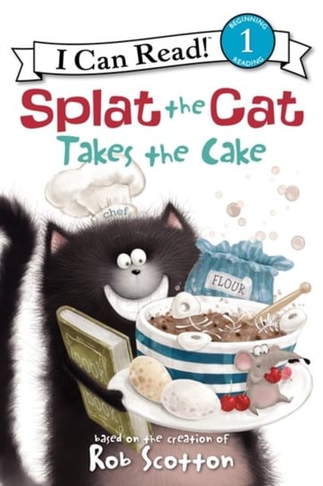 Splat the Cat Takes the Cake Scotton Rob