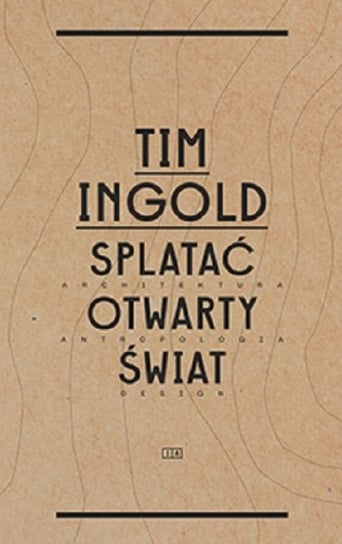 Splatać otwarty świat Ingold Tim