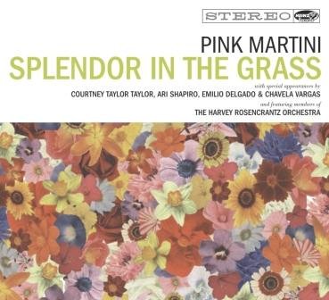 Splendor in the Grass Pink Martini