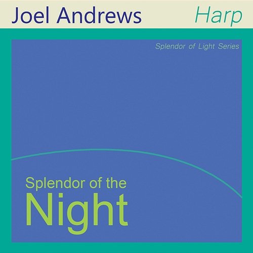 Splendor of the Night Joel Andrews