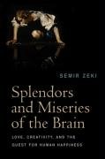 Splendors and Miseries of the Brain Zeki Semir