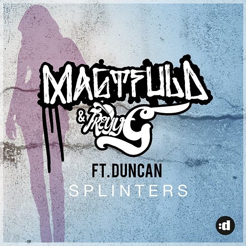 Splinters Magtfuld & Treyy G feat. Duncan
