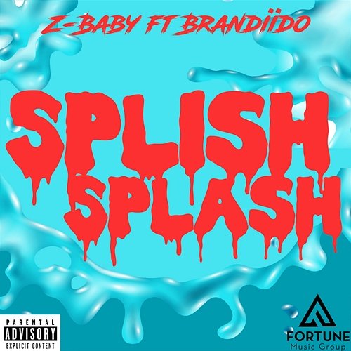 Splish Splash Z-Baby feat. Brandiido