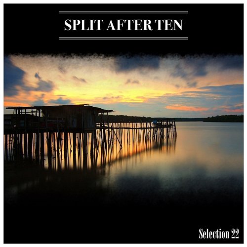 Split After Ten Selection 22 Various Artists