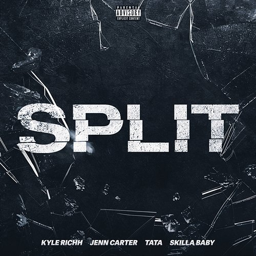 Split TaTa feat. Kyle Richh, 41, Jenn Carter, Skilla Baby