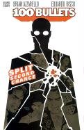 Split Second Chance. 100 Bullets. Volume 2 Azzarello Brian