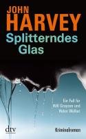 Splitterndes Glas Harvey John
