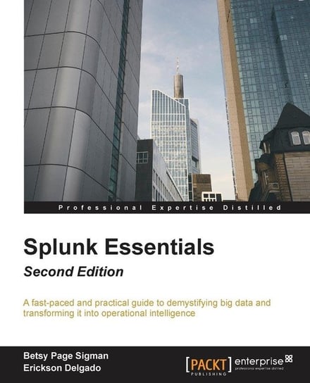 Splunk Essentials - Second Edition Sigman Betsy Page