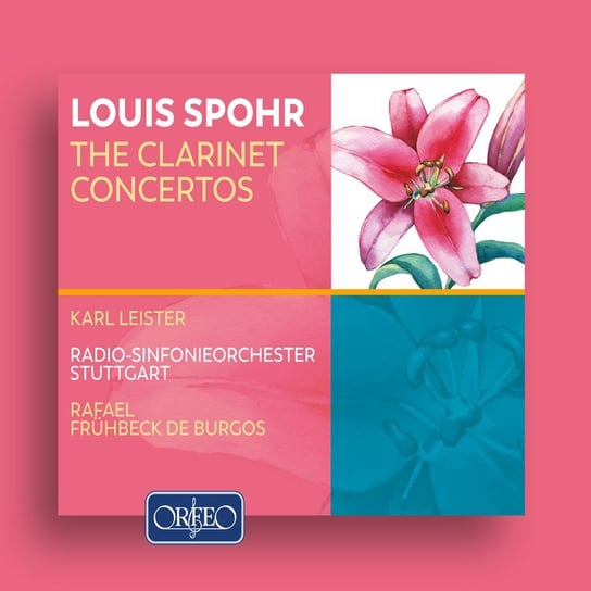 Spohr: The Clarinet Concertos Radio-Sinfonieorchester Stuttgart des SWR, Leister Karl