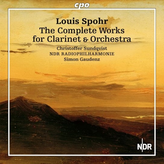 Spohr: The Complete Works for Clarinet & Orchestra Sundqvist Christoffer
