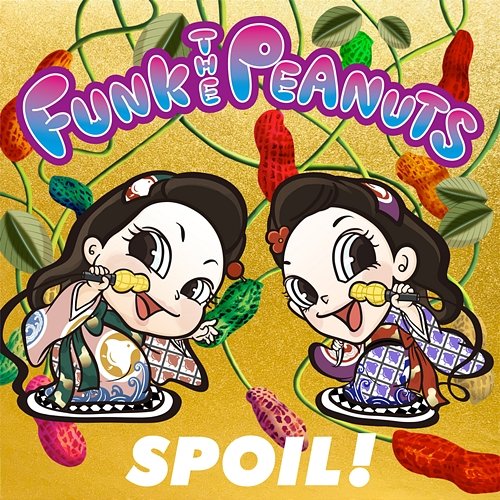 SPOIL! Funk The Peanuts
