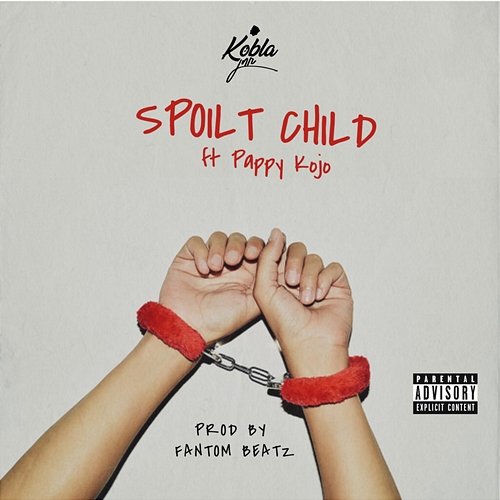 Spoilt Child Kobla Jnr feat. Pappy Kojo