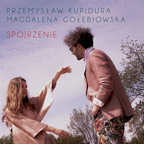Spojrzenie Przemysław Kupidura, Magdalena Golebiowska