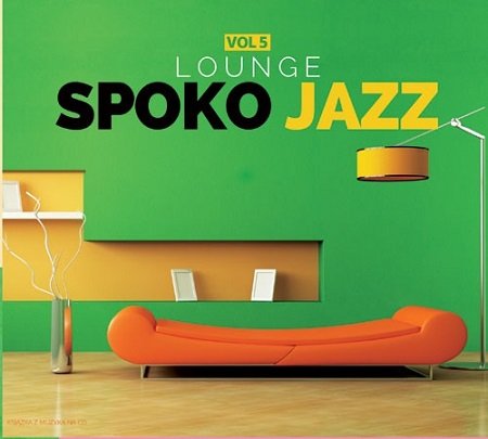 Spoko Jazz: Lounge. Volume 5 Various Artists