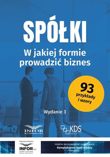 Spółki. W jakiej formie prowadzić biznes - ebook PDF Opracowanie zbiorowe