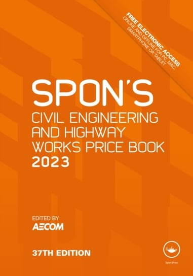 Spon's Civil Engineering and Highway Works Price Book 2023: 2003 Opracowanie zbiorowe