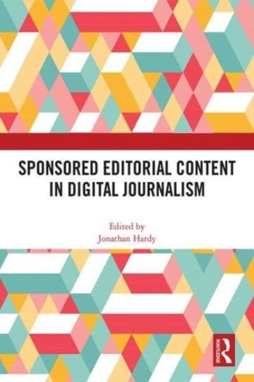 Sponsored Editorial Content in Digital Journalism Opracowanie zbiorowe