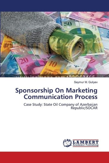 Sponsorship On Marketing Communication Process Guliyev Seymur M.