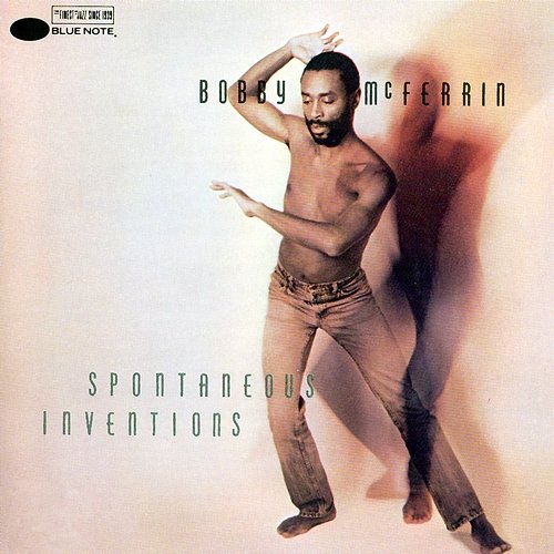 Spontaneous Inventions Bobby McFerrin