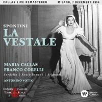 Spontini: La Vestale Maria Callas, Votto Antonio, Corelli Franco, Sordello Enzo, Rossi Nicola