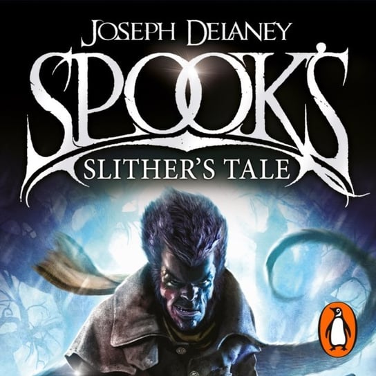 Spook's: Slither's Tale Delaney Joseph