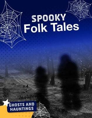 Spooky Folk Tales Blake Hoena