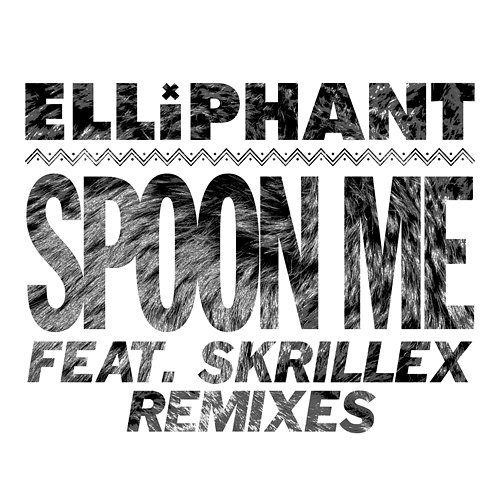 Spoon Me Elliphant feat. Skrillex