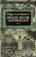Spoon River Anthology Masters Edgar Lee, Dover Thrift Editions