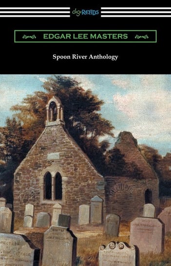 Spoon River Anthology Masters Edgar Lee