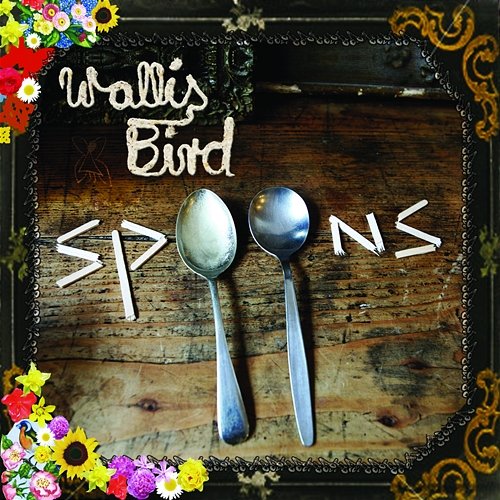 Spoons Wallis Bird