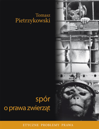 Spór o Prawa Zwierząt Pietrzykowski Tomasz