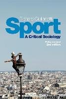 Sport - a Critical Sociology, 2E Giulianotti Richard