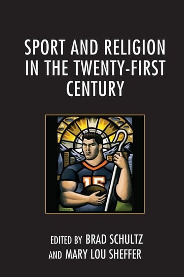 Sport and Religion in the Twenty-First Century Null
