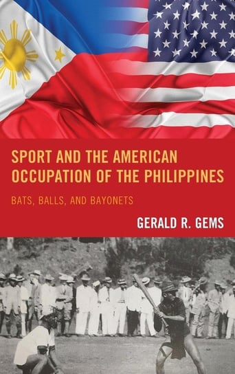 Sport and the American Occupation of the Philippines Gems Gerald R.