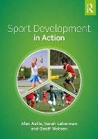 Sport Development in Action Astle Alec