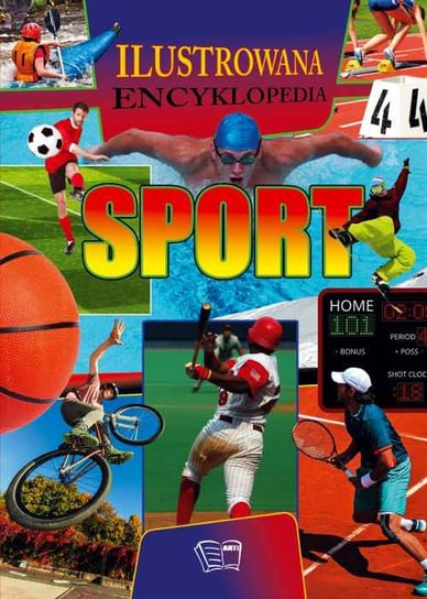 Sport. Ilustrowana encyklopedia Opracowanie zbiorowe