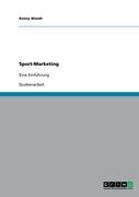 Sport-Marketing. Eine Einführung Wendt Ronny