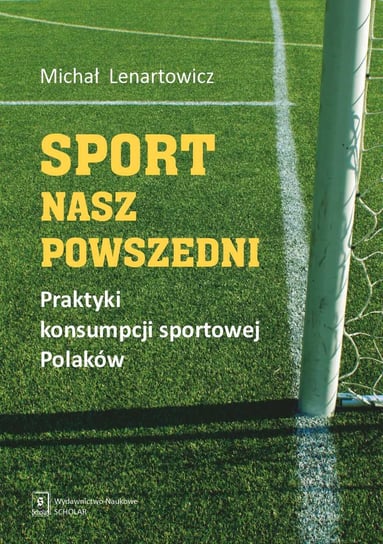 Sport nasz powszedni Lenartowicz Michał