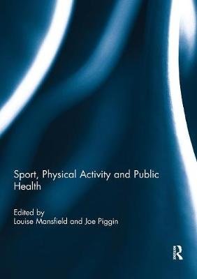 Sport, Physical Activity and Public Health Opracowanie zbiorowe